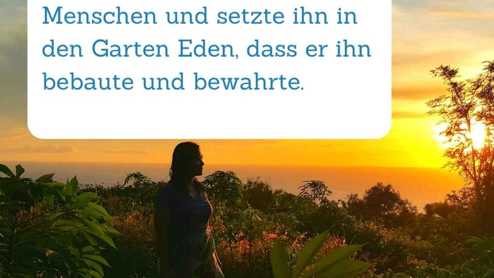 Bibelspruch im Vordergrund. Im Hintergrund befindet sich ein paradiesisch aussehender Garten.